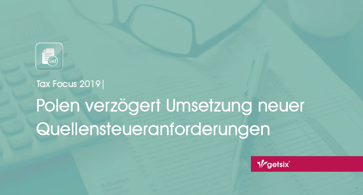 Polen verzögert Umsetzung neuer Quellensteueranforderungen