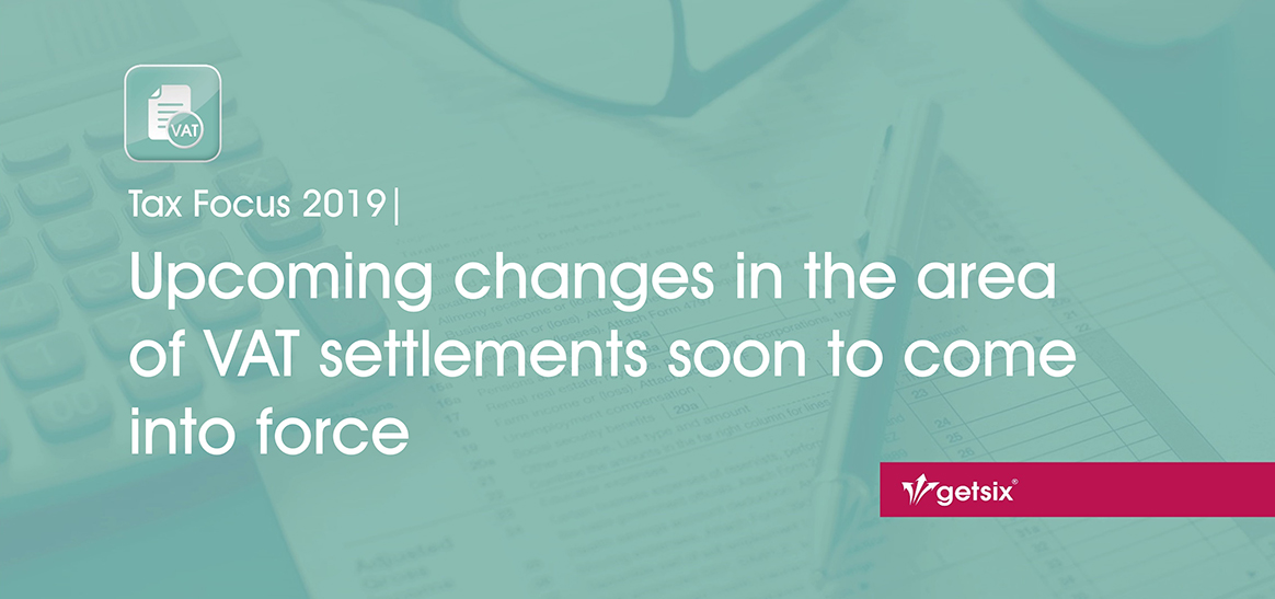Upcoming changes in the area of VAT settlements soon to come into force