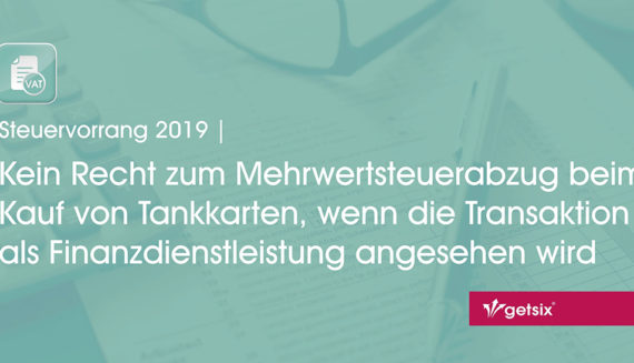 Kein Recht zum Mehrwertsteuerabzug beim Kauf von Tankkarten