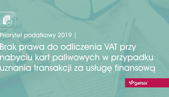 Brak prawa do odliczenia VAT przy nabyciu kart paliwowych w przypadku uznania transakcji za usługę finansową