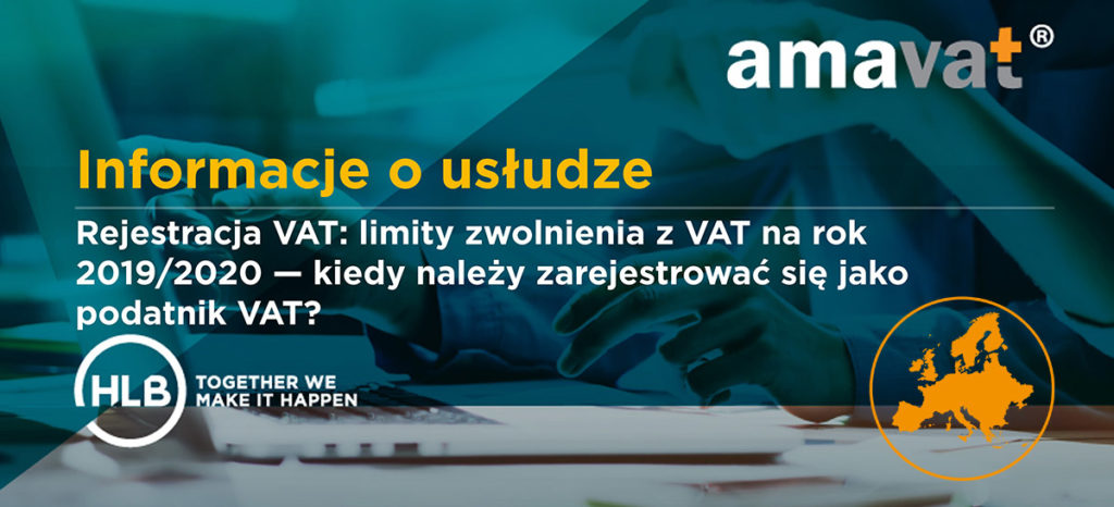 Rejestracja VAT: limity zwolnienia z VAT na rok 2019/2020 — kiedy należy zarejestrować się jako podatnik VAT?