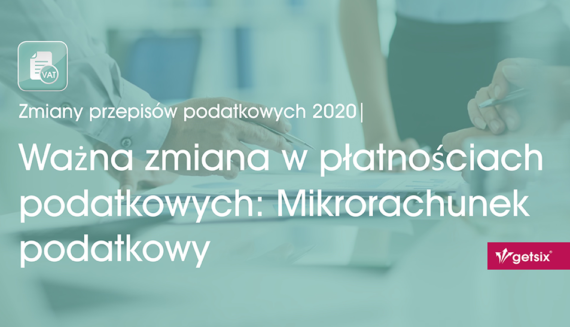 Ważna zmiana w płatnościach podatkowych: Mikrorachunek podatkowy