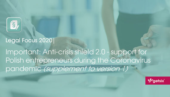 Important: Anti-crisis shield 2.0 - support for Polish entrepreneurs during the Coronavirus pandemic (supplement to version 1)