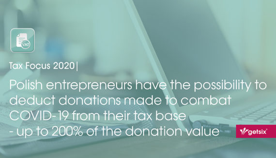 Polish entrepreneurs have the possibility to deduct donations made to combat COVID-19 from their tax base - up to 200% of the donation value