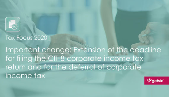 Important change: Extension of the deadline for filing the CIT-8 corporate income tax return and for the deferral of corporate income tax