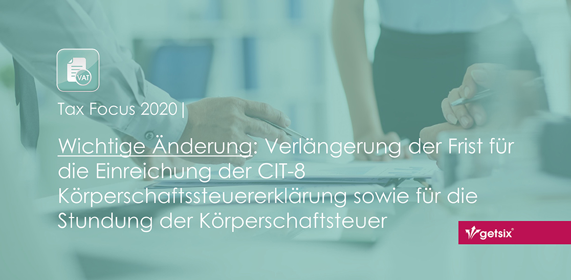 Verlängerung der Frist für die Einreichung der CIT-8 Körperschaftssteuererklärung