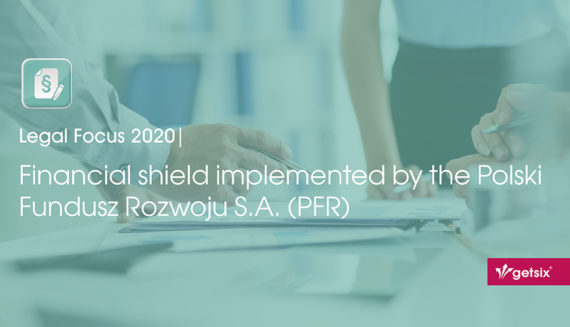 Financial shield implemented by the Polski Fundusz Rozwoju S.A. (PFR)
