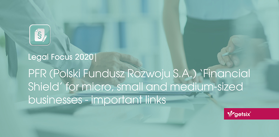 PFR (Polski Fundusz Rozwoju S.A.) ‘Financial Shield’ for micro, small and medium-sized businesses - important links