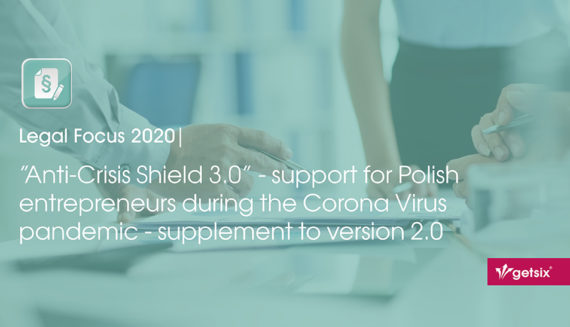“Anti-Crisis Shield 3.0” - support for Polish entrepreneurs during the Corona Virus pandemic - supplement to version 2.0