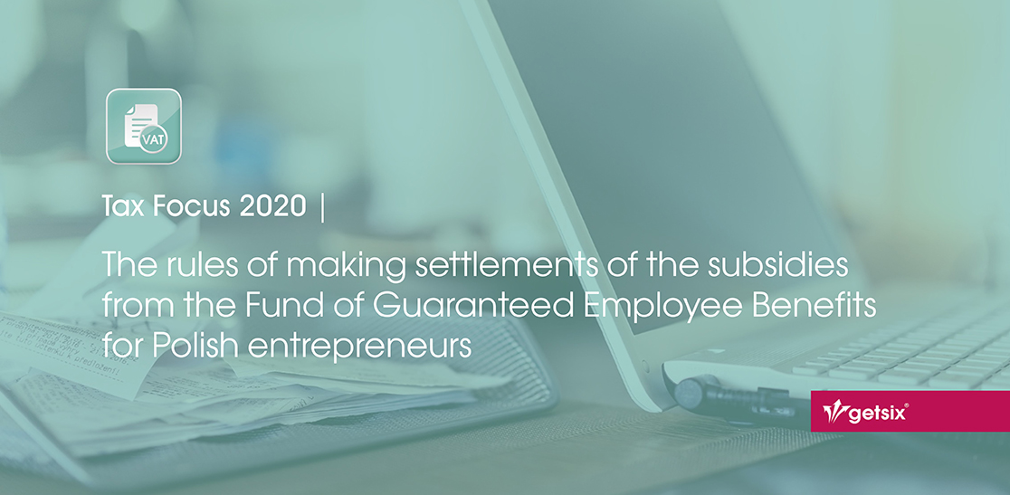 The rules of making settlements of the subsidies from the Fund of Guaranteed Employee Benefits for Polish entrepreneurs