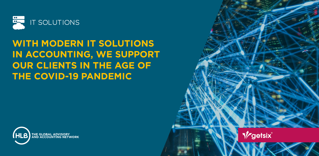 With modern IT solutions in accounting, we support our clients in the age of the COVID-19 pandemic