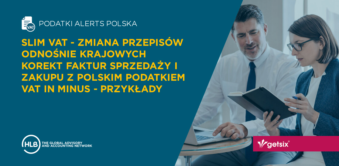 SLIM VAT - Zmiana przepisów odnośnie krajowych korekt faktur sprzedaży i zakupu z polskim podatkiem VAT in minus - przykłady