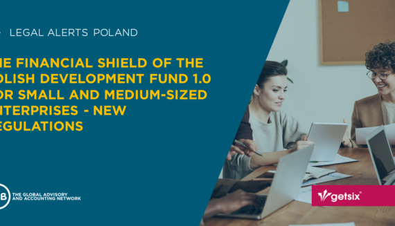 The Financial Shield of the Polish Development Fund 1.0 for Small and Medium-Sized Enterprises - new regulations