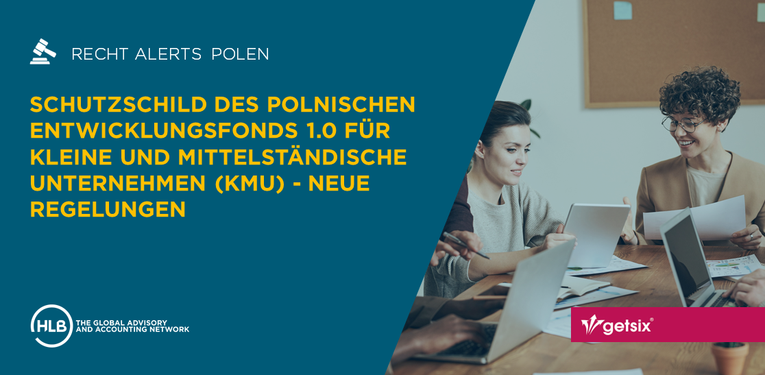 Der Schutzschild des Polnischen Entwicklungsfonds 1.0 für kleine und mittelständische Unternehmen (KMU) - neue Regelungen