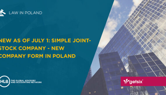 New as of July 1: Simple joint-stock company - New company form in Poland