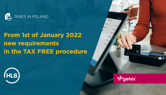 From 1st of January 2022 new requirements in the TAX FREE procedure
