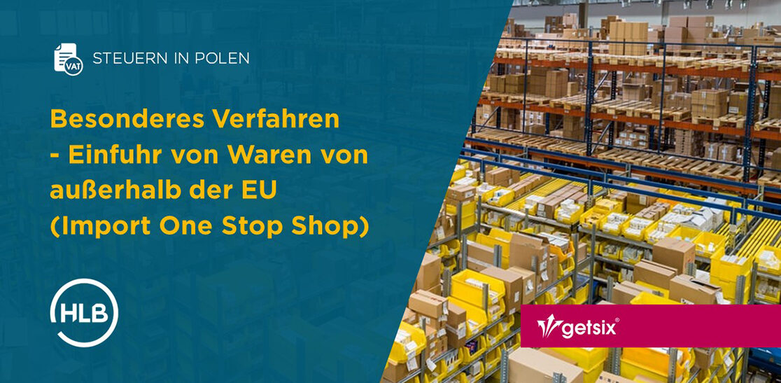 Besonderes Verfahren - Einfuhr von Waren von außerhalb der EU (Import One Stop Shop)