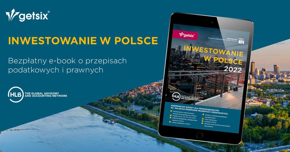 Inwestowanie w Polsce 2022: bezpłatny e-book o przepisach podatkowych i prawnych