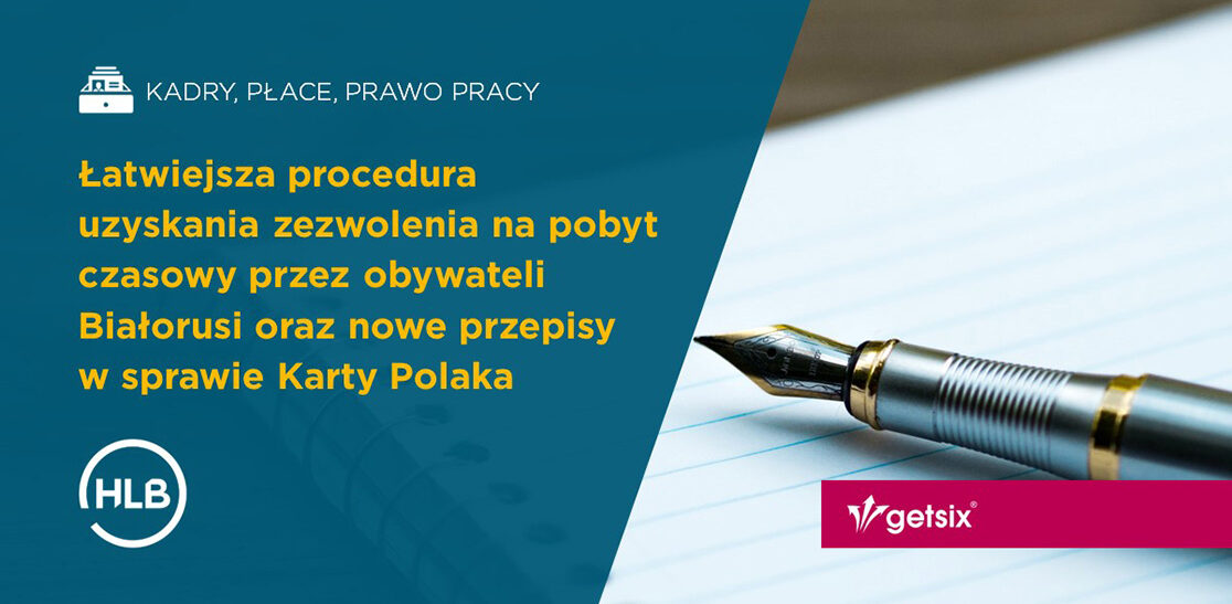 Łatwiejsza procedura uzyskania zezwolenia na pobyt czasowy przez obywateli Białorusi oraz nowe przepisy w sprawie Karty Polaka