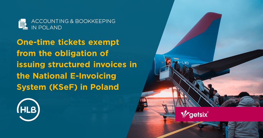One-time tickets exempt from the obligation of issuing structured invoices in the National E-Invoicing System (KSeF) in Poland