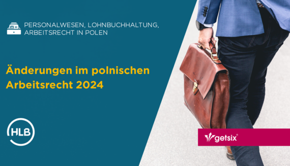 Änderungen im polnischen Arbeitsrecht 2024