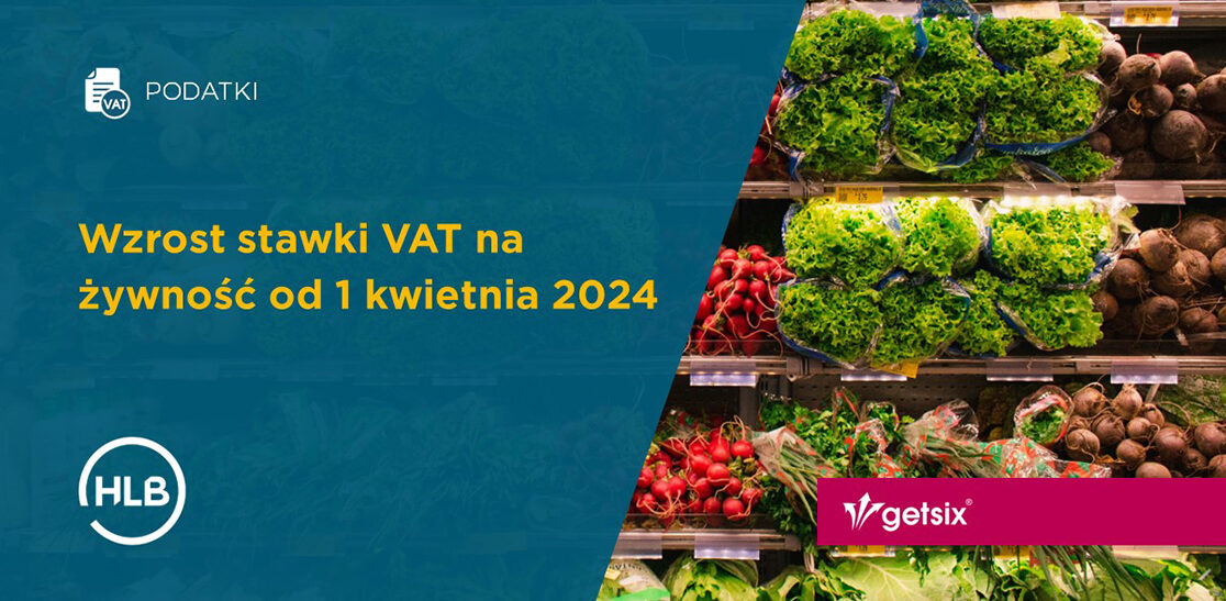 Wzrost stawki VAT na żywność od 1 kwietnia 2024