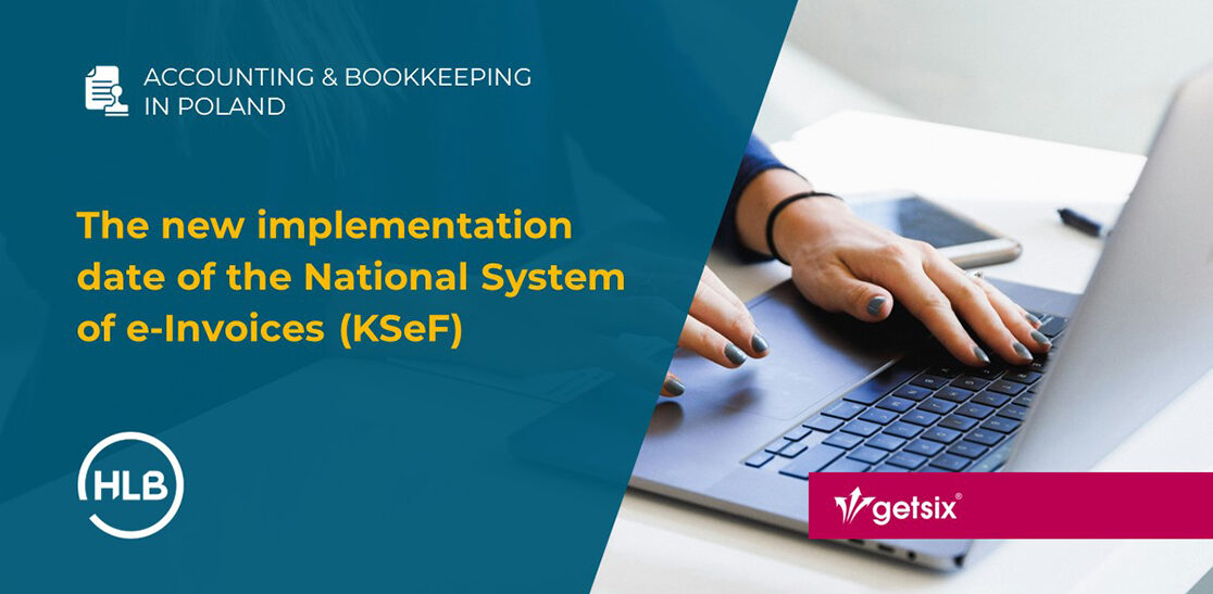 The new implementation date of the National System of e-Invoices (KSeF)