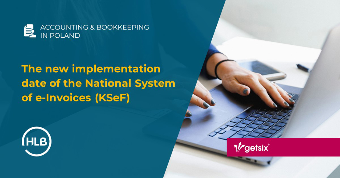 The new implementation date of the National System of e-Invoices (KSeF)