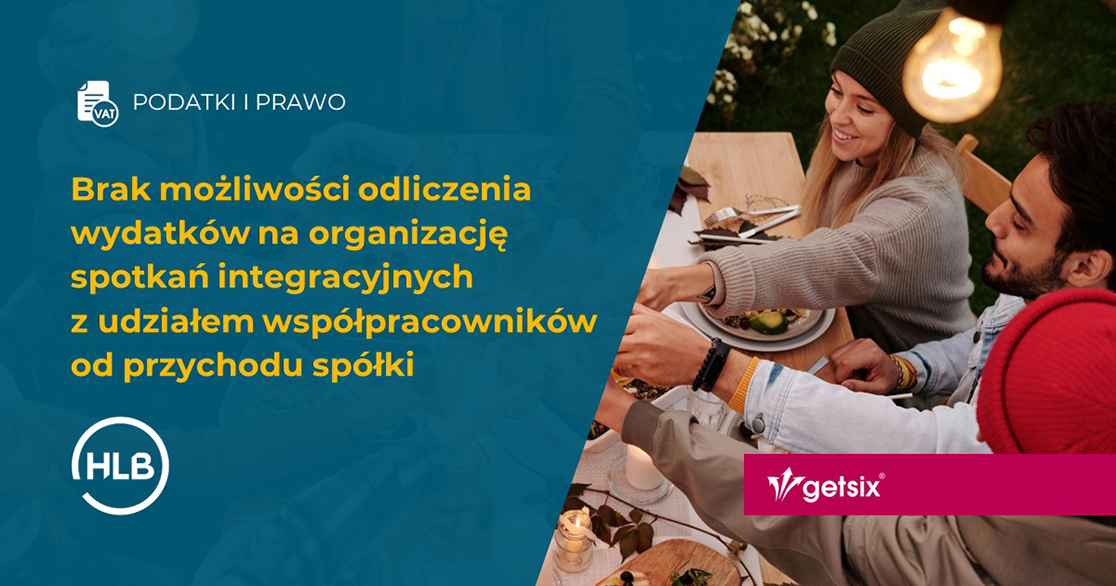 Brak możliwości odliczenia wydatków na organizację spotkań integracyjnych z udziałem współpracowników od przychodu spółki