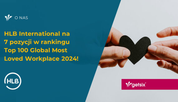 HLB International na 7 pozycji w rankingu Top 100 Global Most Loved Workplace 2024