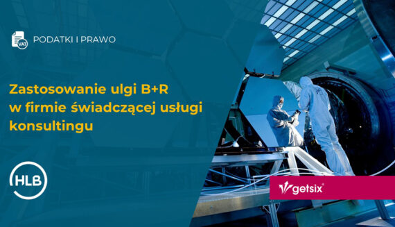 Zastosowanie ulgi B+R w firmie świadczącej usługi konsultingu