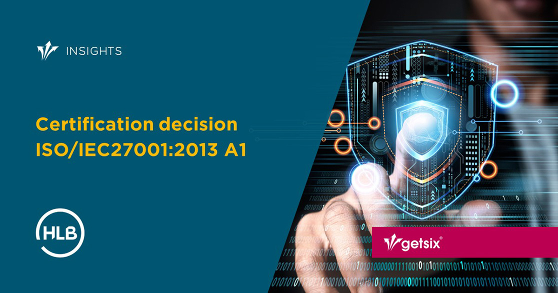 Certification decision ISO/IEC27001:2013 A1 