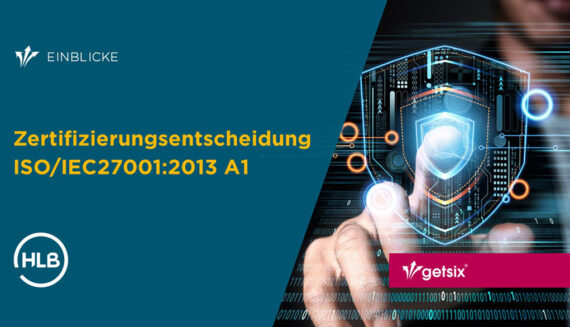 Zertifizierungsentscheidung ISO/IEC27001:2013 A1