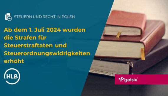 Ab dem 1. Juli 2024 wurden die Strafen für Steuerstraftaten und Steuerordnungswidrigkeiten erhöht