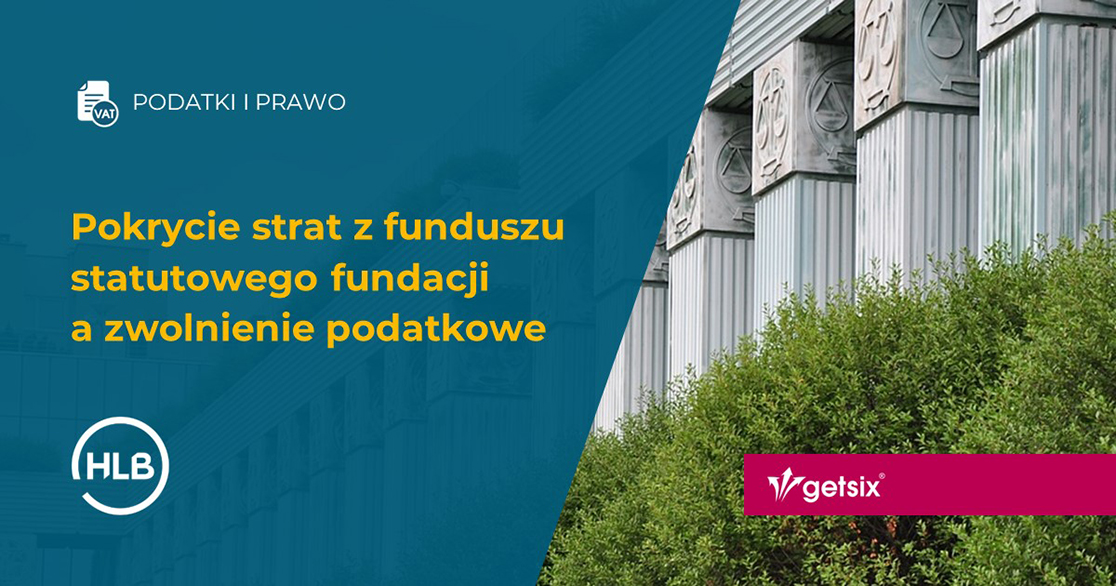 Pokrycie strat z funduszu statutowego fundacji a zwolnienie podatkowe