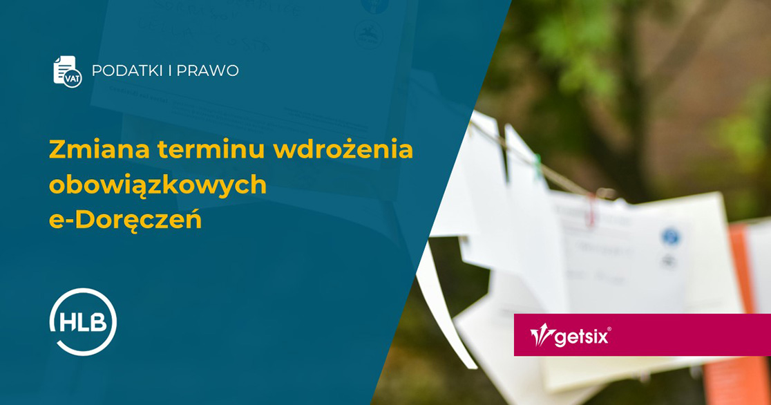 Zmiana terminu wdrożenia obowiązkowych e-Doręczeń