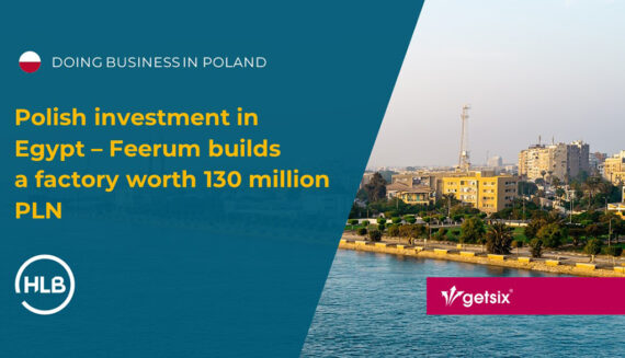 Polish investment in Egypt – Feerum builds a factory worth 130 million PLN