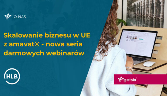 Skalowanie biznesu w UE z amavat® - nowa seria darmowych webinarów