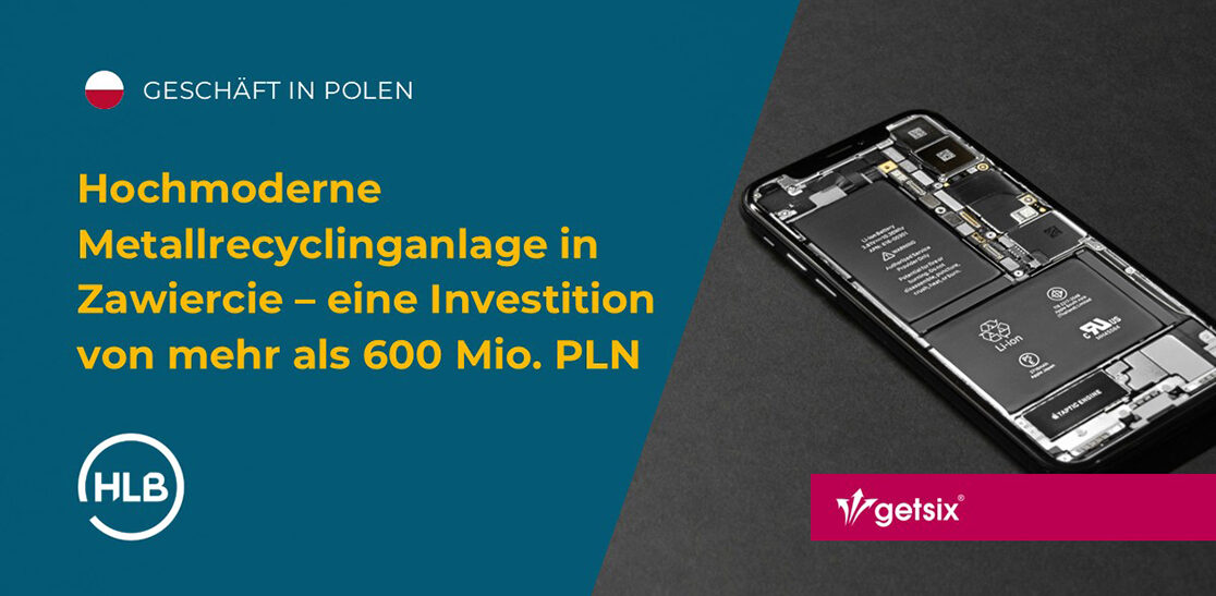 Hochmoderne Metallrecyclinganlage in Zawiercie – eine Investition von mehr als 600 Mio. PLN