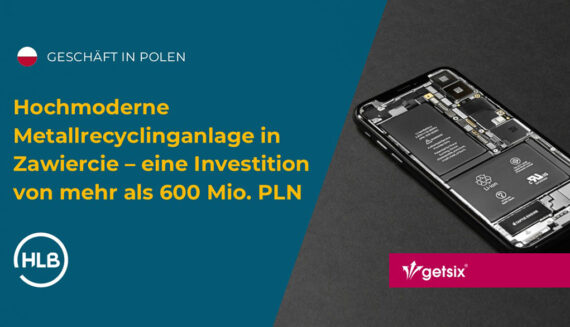 Hochmoderne Metallrecyclinganlage in Zawiercie – eine Investition von mehr als 600 Mio. PLN