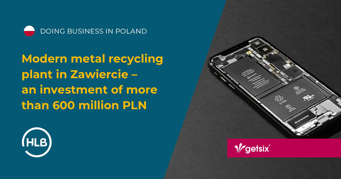 Modern metal recycling plant in Zawiercie – an investment of more than 600 million PLN