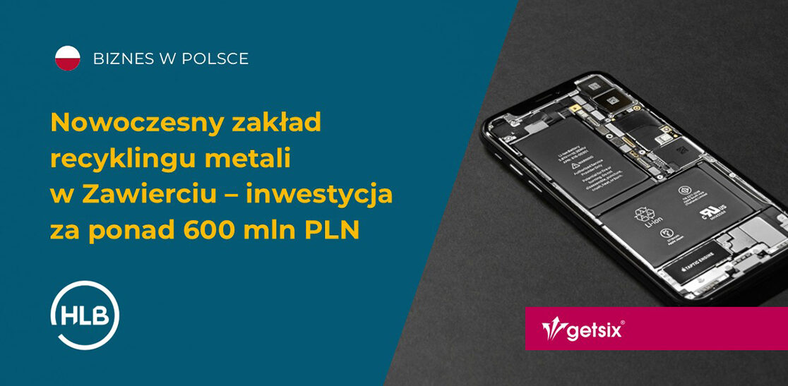 Nowoczesny zakład recyklingu metali w Zawierciu – inwestycja za ponad 600 mln PLN