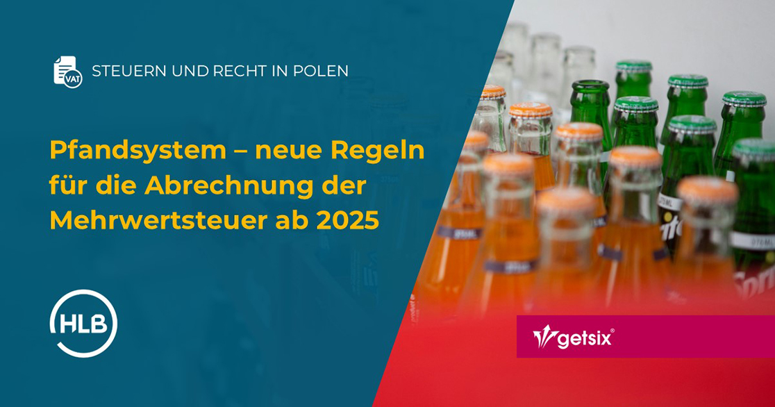 Pfandsystem – neue Regeln für die Abrechnung der Mehrwertsteuer ab 2025