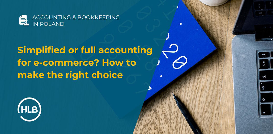 Simplified or full accounting for e-commerce? How to make the right choice