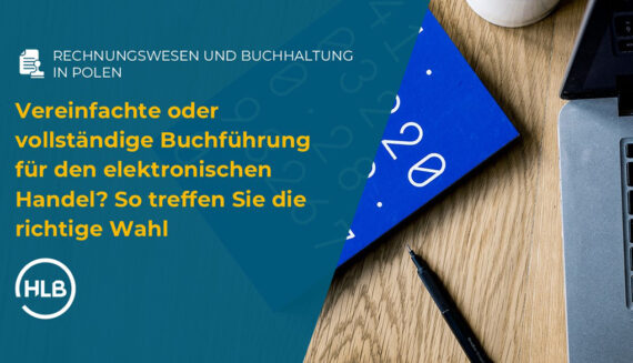 Vereinfachte oder vollständige Buchführung für den elektronischen Handel? So treffen Sie die richtige Wahl