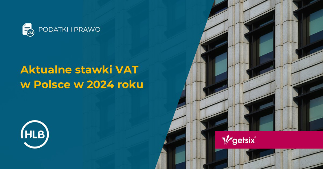 Aktualne stawki VAT w Polsce w 2024 roku