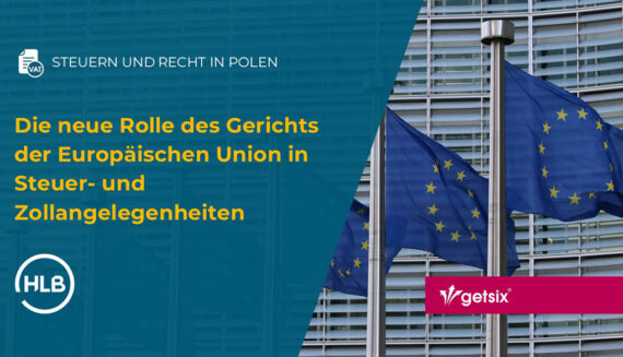 Die neue Rolle des Gerichts der Europäischen Union in Steuer- und Zollangelegenheiten