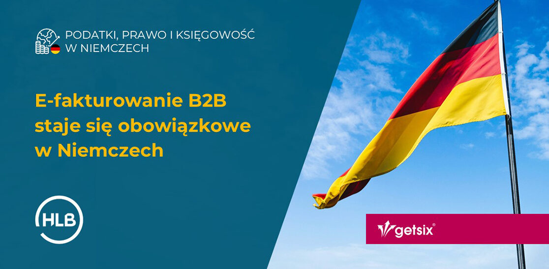 E-fakturowanie B2B staje się obowiązkowe w Niemczech