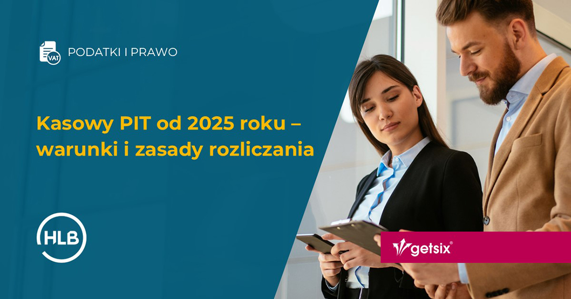 Kasowy PIT od 2025 roku – warunki i zasady rozliczania