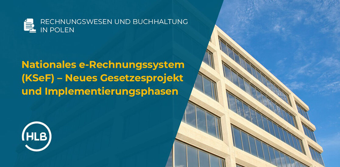 Nationales e-Rechnungssystem (KSeF) – Neues Gesetzesprojekt und Implementierungsphasen